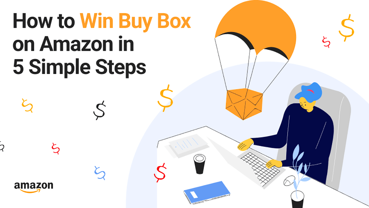 Cómo ganar Buy Box en Amazon en 5 sencillos pasos